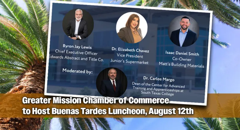 Greater Mission Chamber of Commerce to Host Buenas Tardes Luncheon, August 12th