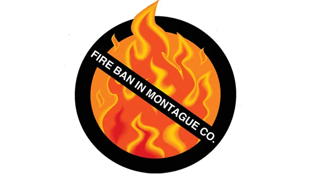 Montague County is now under a ban on outdoor burning