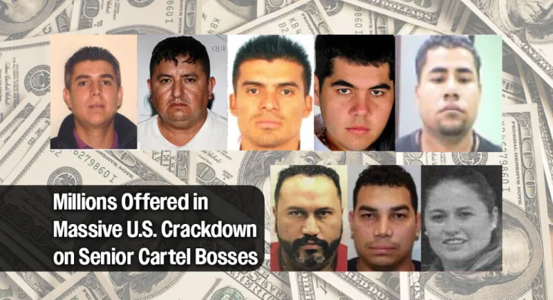 Federal Authorities Announce Charges and Millions in Rewards for Top Mexican Cartel Bosses