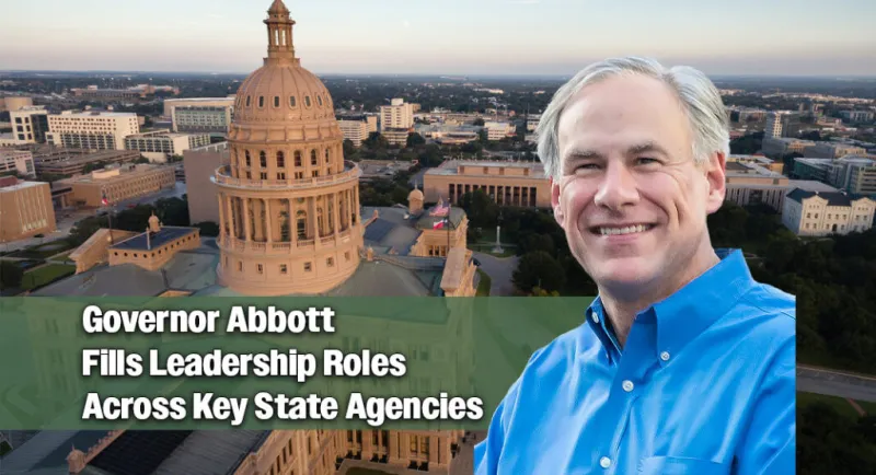 Governor Abbott Announces Latest Slate Of Appointments