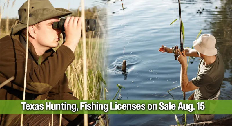 Texas Hunting, Fishing Licenses on Sale Aug. 15