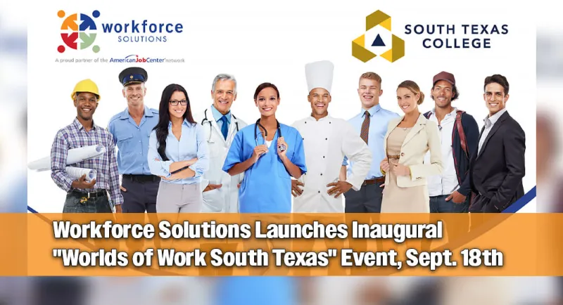 Employers Invited to "Worlds of Work South Texas" Sept. 18th