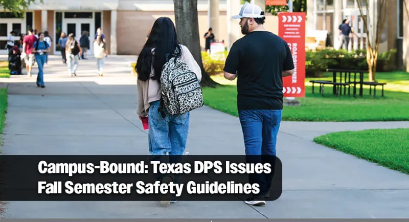 Texas DPS Reminds College Students to Prioritize Safety