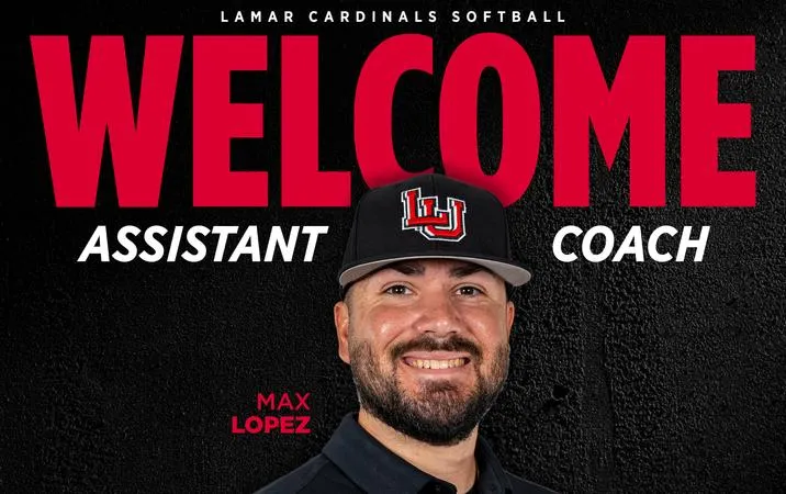 Lamar Softball Adding Max Lopez to Coaching Staff