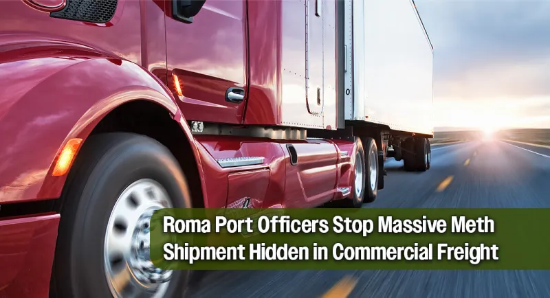 Over $9M in Methamphetamine Discovered Concealed in Detergent Cargo at Roma Port