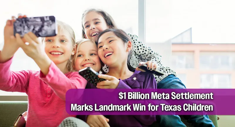Texas AG Secures Over $1 Billion from Meta in Historic Settlement that Protects Texas Kids Online