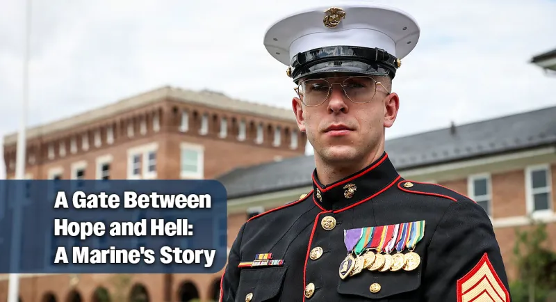 A Gate Between Hope and Hell: A Marine's Story