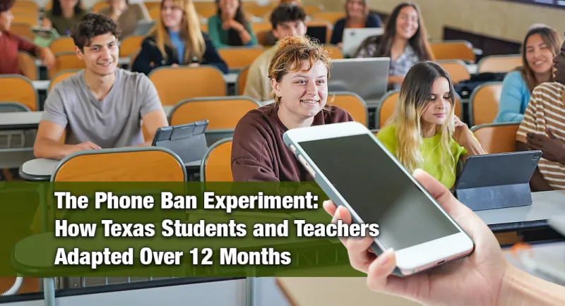 No Phones, More Focus: How Texas Classrooms Transformed Over One Year