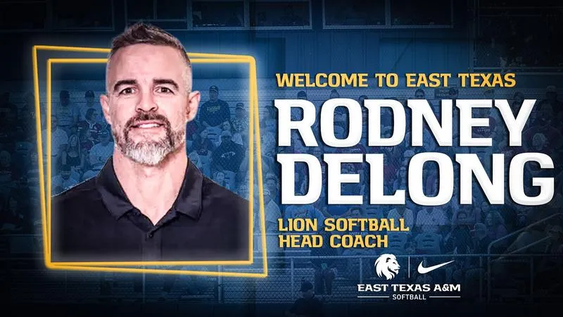 East Texas A&M Appoints Rodney DeLong as Head Softball Coach