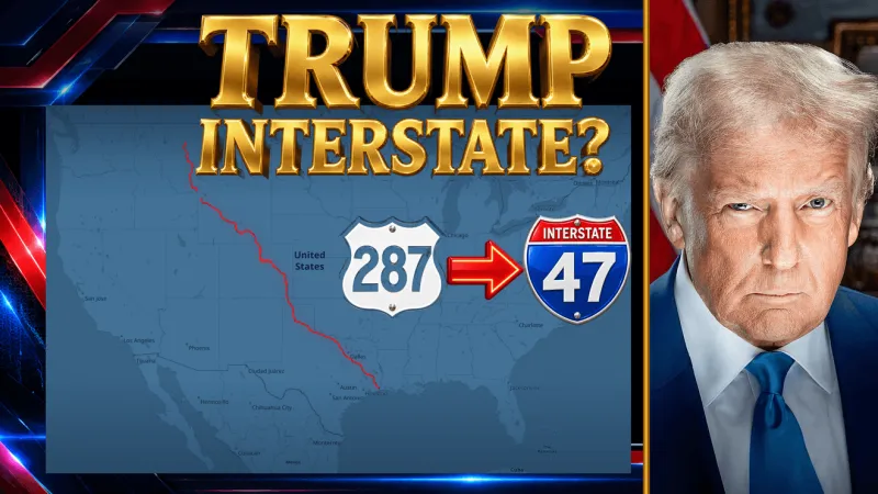 MAGA miles: Babin proposes I-47 from Port Arthur to Montana in honor of President Trump