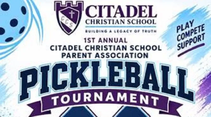 CITADEL CHRISTIAN SCHOOL TO HOST INAUGURAL PICKLEBALL TOURNAMENT FUNDRAISER