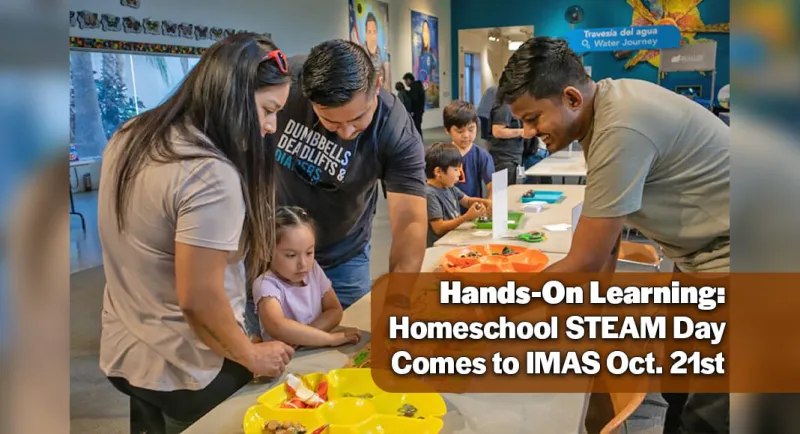 Introducing Homeschool STEAM Day at IMAS, Oct. 21st