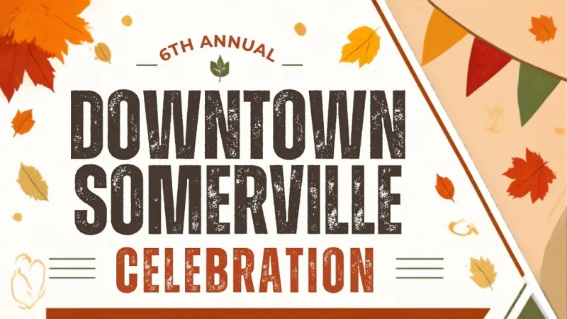 BURLESON COUNTY CHAMBER TO HOST 6TH ANNUAL DOWNTOWN SOMERVILLE CELEBRATION