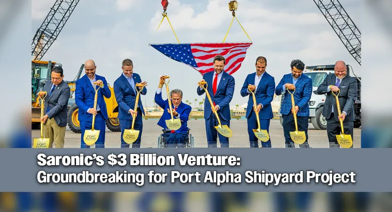 Governor Breaks Ground On Saronic's $3 Billion Port Alpha Shipyard