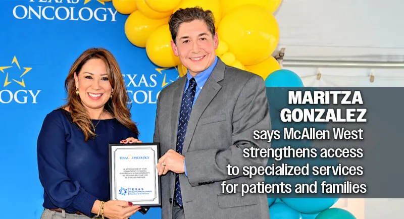 Healthcare Alliance Recognizes Texas Oncology Investment in Valley Cancer Care