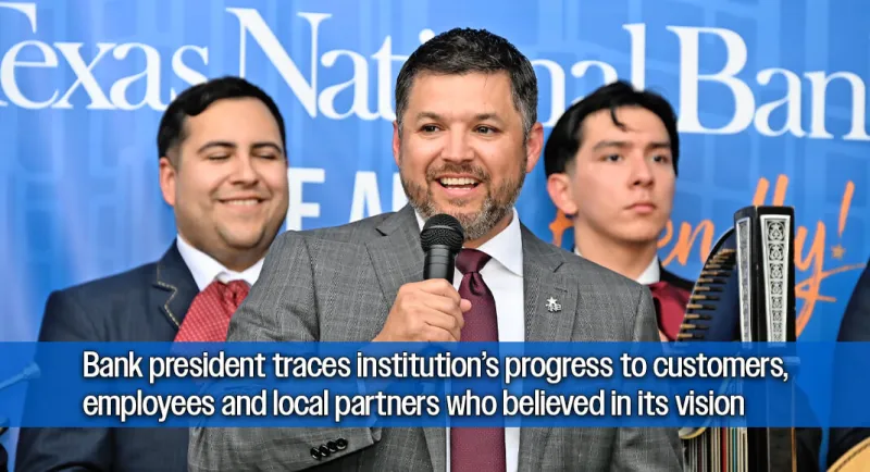Joe Quiroga Says People and Relationships Powered Texas National Bank's Rise