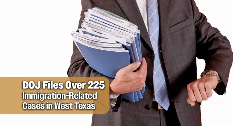 Western District of Texas Adds Over 225 New Immigration Cases