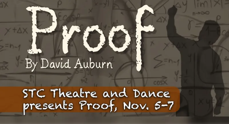 STC Theatre and Dance presents Proof, Nov. 5-7