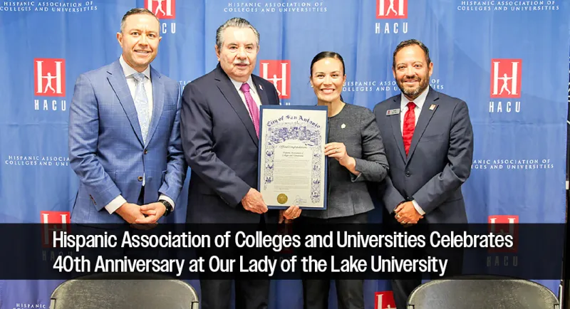 HACU Celebrates 40th Anniversary at Our Lady of the Lake University