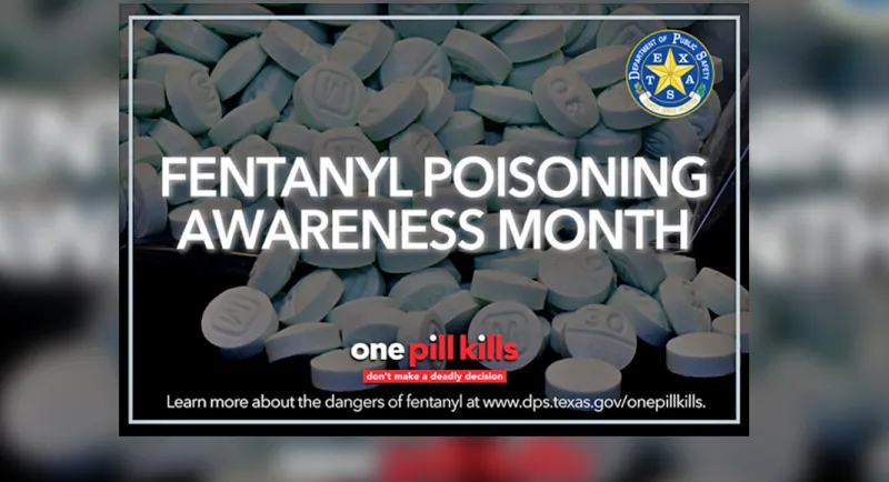 DPS Highlights One Pill Kills Campaign During Fentanyl Poisoning Awareness Month