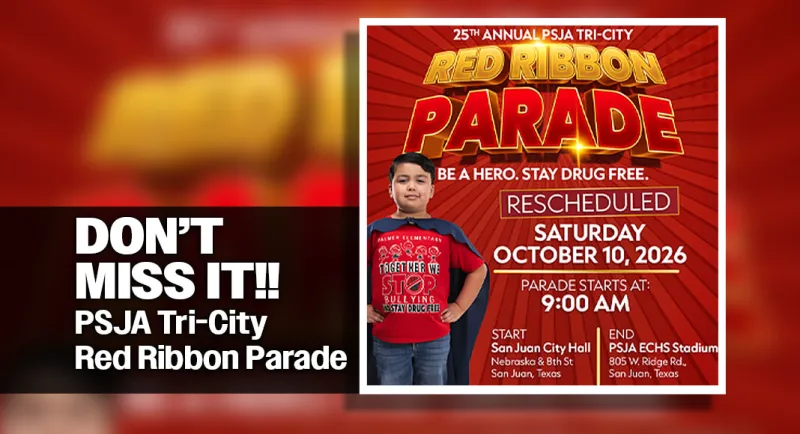 PSJA ISD's 25th Annual PSJA Tri-City Red Ribbon Parade, Oct. 10th