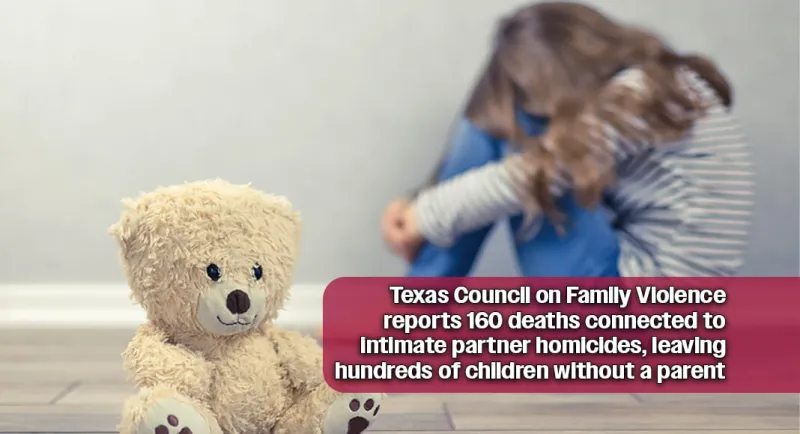 Domestic Violence Claims 160 Lives in Texas During 2025, New Report Reveals