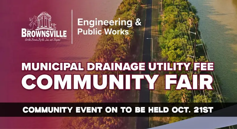 Brownsville Public Meeting Set on Proposed Drainage Fees and Infrastructure Plans, Oct. 21st