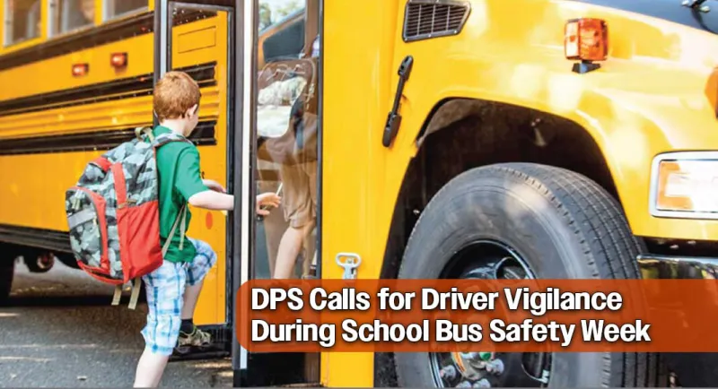 DPS Urges Driver Caution for National School Bus Safety Week