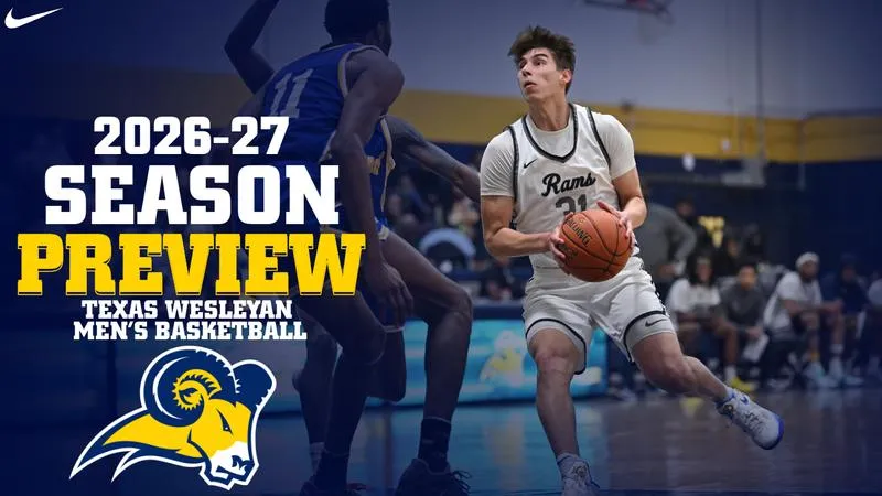 MBB: 2026-27 Texas Wesleyan Rams Season Preview