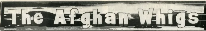 The Afghan Whigs
