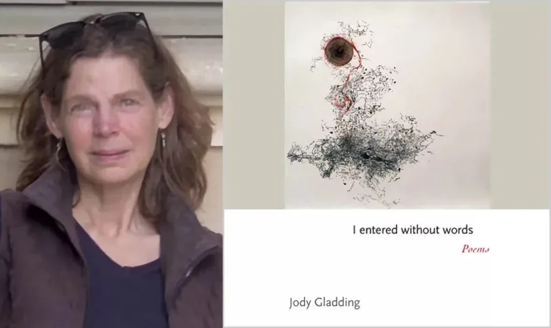 Book Review: 'I entered without words,' Jody Gladding