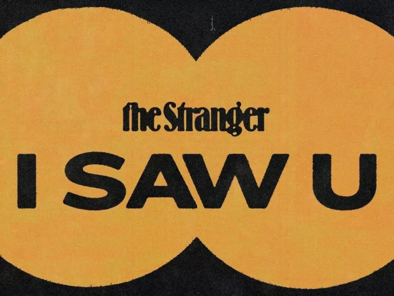 I Saw U: Talking Shit in Tacoma, Getting Beer at the Mariners Game, and Looking Like Armie Hammer at the Bus Stop