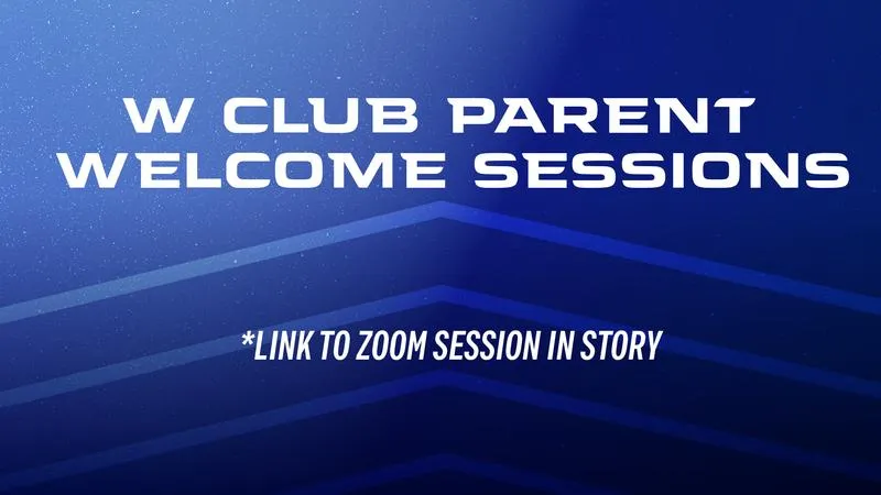 W Club Parent Sessions Announced (Zoom Link In Story)