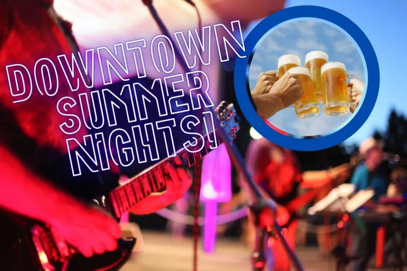 Downtown Summer Nights Rescheduled For Thursday (8/20)