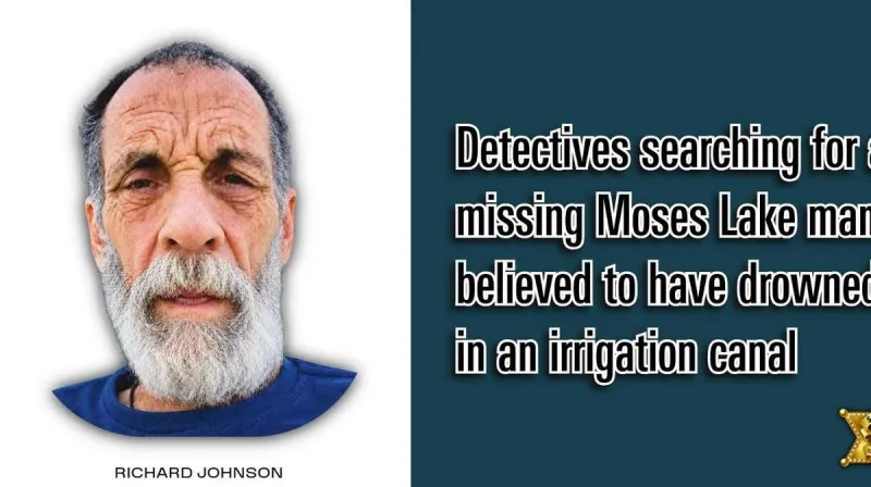 Search Ramps Up for Missing And Possibly Drowned 70-Year-Old Moses Lake Man