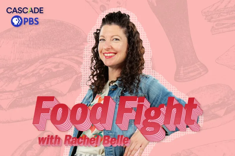 Food Fight with Rachel Belle