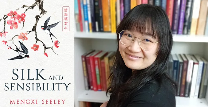Mengxi Seeley's 'Silk and Sensibility' brings Jane Austen to Ming Dynasty China