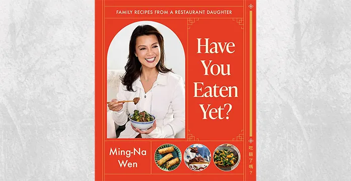 Actor, 'restaurant kid' Ming-Na Wen reflects on the Asian American experience in 70 recipes