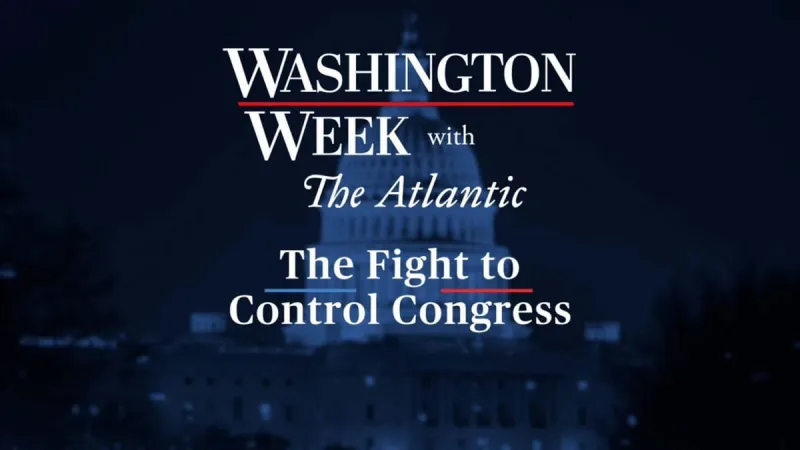 Washington Week with The Atlantic full episode, 10/16/26