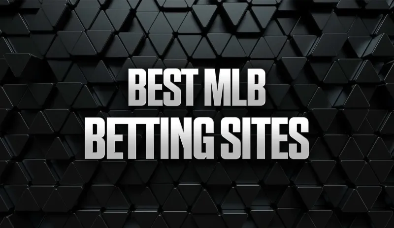 Best MLB Betting Sites & Promos 2026: Top Sportsbooks and Bonuses