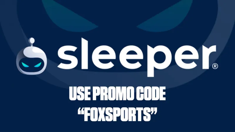 Sleeper Promo Code FOXSPORTS: Free $20 + 100% Deposit Match up to $100!