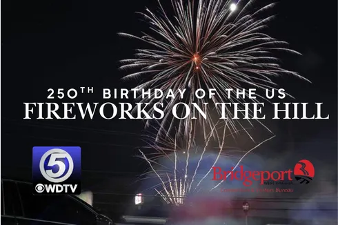 Fireworks on the Hill is Tonight on Bridgeport Hill