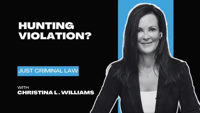 Hunting Violation? Why It's a Criminal Offense